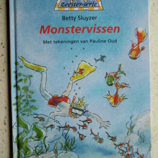 Monstervissen / Betty Sluyser (AVI E5 ; harde kaft)