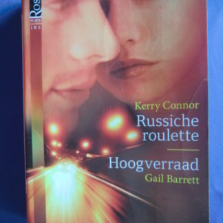 Black Rose 23: Russische roulette / Kerry Connor; Hoogverraad / Gail Barrett