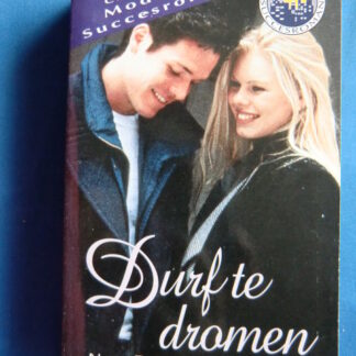 Durf te dromen / Nora Roberts