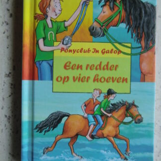 Ponyclub In Galop: Een redder op vier hoeven / Julia Boehme (AVI 5-6; harde kaft)