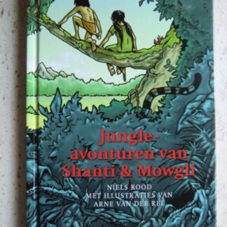 Jungle avonturen van Shanti & Mowgli / Niels Rood (AVI 8-9 ; harde kaft)