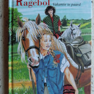 Romana en Ragebol: Vakantie te paard / Tina Caspari (AVI E7 ; Harde kaft)