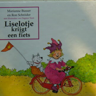 Liselotje krijgt een fiets / Marianne Busser (Harde kaft)