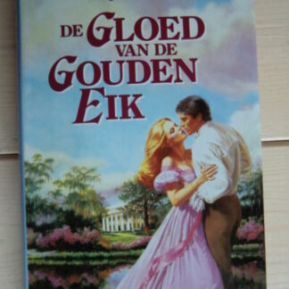 De gloed van de gouden eik / Johanna Lindsey (Harde kaft)