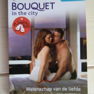 Bouquet Extra 337: Wetenschap van de liefde / Amy Andrews; Geheime genoegens / Anne Oliver