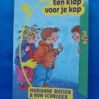 Koen en Lot: Een klap voor je kop / Marianne Busser & Ron Schroder ( AVI 3, Zachte kaft )