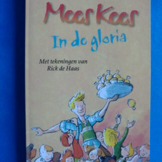 Mees Kees in de gloria / Mirjam Oldenhave / ( AVI E5, zachte kaft)