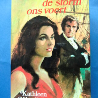 Waarheen de storm ons voert / Kathleen Woodiwiss / (Hardcover met omslag)