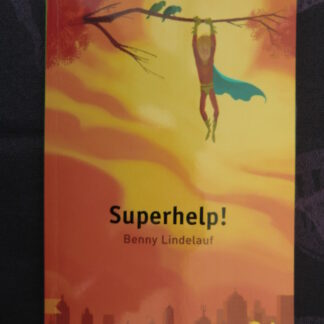 Superhelp! / Benny Lindelauf (Leesleeuw; zachte kaft; AVI 9)