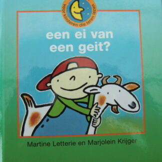 een ei van een geit? Martine Letterie (Serie maan; harde kaft; AVI 1)