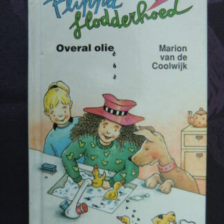 Flippa Flodderhoed: Overal olie / Marion van de Coolwijk (AVI 6; harde kaft)