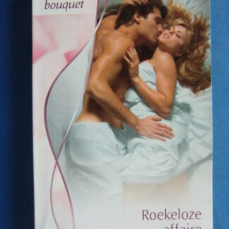 Bouquet 3143: Roekeloze affaire / Sharon Kendrick