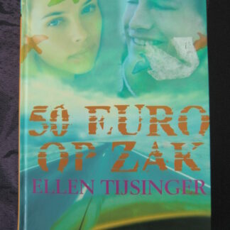 50 euro op zak / Ellen Tijsinger (Harde kaft)