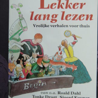 Lekker lang lezen: Vrolijke verhalen voor thuis  / Toon Tellegen/ Els Pelgrom/ Roald Dahl / Sjoerd Kuypers / Tonke Dragt en anderen, zie foto 2 (AVI E5 - E6; Harde kaft)