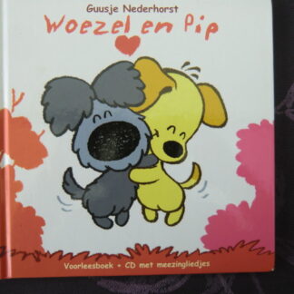 Woezel en Pip / Guusje Nederhorst (Prentenboek; Harde kaft)