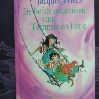 De liefste avonturen van Tommie en Lotje / Jacques Vriens (Harde kaft)