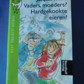 Vaders, moeders? Hardgekookte eieren! / Jacques Vriens / AVI E5 / Zachte kaft / Junior Lijsters