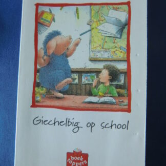 Giegelbig op school / Ingrid Uebe (AVI-7; Boektoppers; zachte kaft)