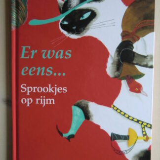 Er was eens... Sprookjes op rijm / Martine Bijl (Harde kaft)