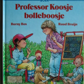 Professor Koosje bolleboosje / Burny Bos (Harde kaft)