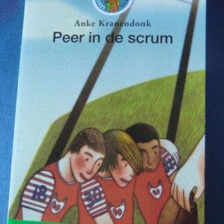 Peer in de scrum / Anke Kranendonk (AVI 8; Leesleeuw ; zachte kaft)