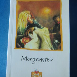 Morgenster / Ellen Tijsinger (AVI 9; Boektoppers ; zachte kaft)