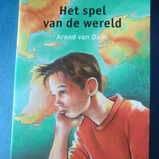 Het spel van de wereld / Arend van Dam (AVI 9; Leesleeuw ; zachte kaft)