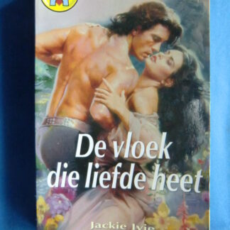 CHR 826: De vloek die liefde heet / Jackie Ivie