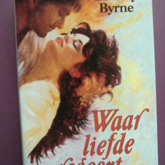 Waar liefde regeert / Beverly Byrne (Harde kaft)