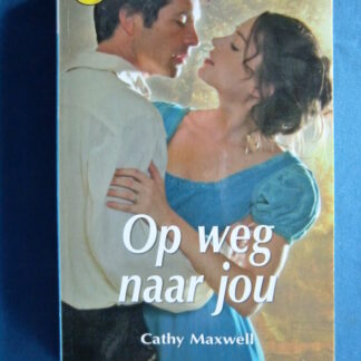 CHR 947: Op weg naar jou / Cathy Maxwell