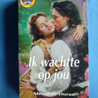 CHR 906: Ik wachtte op jou / Meredith Duran