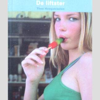 De liftster / Theo Hoogstraaten ( Boektoppers )