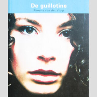 De guillotine / Simone van der Vlugt ( Boektoppers )