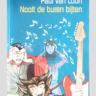 Nooit de buren bijten / Paul van Loon ( AVI 9 Vroege Lijsters )