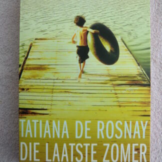 Die laatste zomer / Tatiana de Rosnay (Paperback)