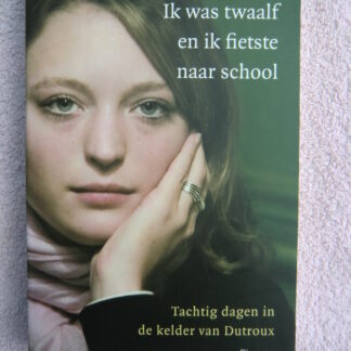 Ik was twaalf en ik fietste naar school / Sabine Dardenne (Paperback)