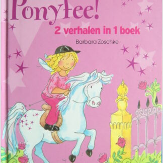 Hier komt Ponyfee! Omnibus: In het paleis met de toverbloemen; De schuilplaats in de sterrengrot / Barbara Zoschke ( AVI M5 ; Harde kaft )