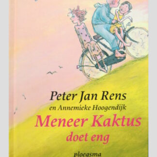 Meneer Kaktus doet eng / Peter Jan Rens en Annemieke Hoogendijk ( AVI 7 ; Harde kaft )