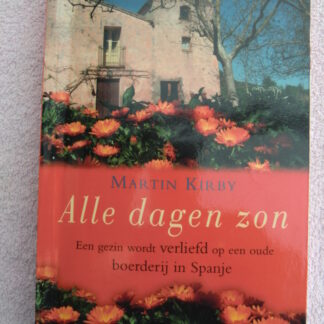 Alle dagen zon / Martin Kirby (Paperback)