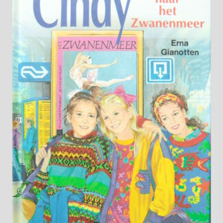 Cindy naar het Zwanenmeer / Erna Gianotten ( AVI 7 ; Harde kaft )