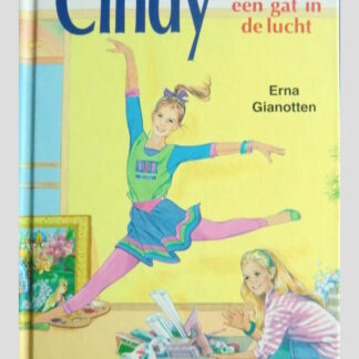 Cindy springt een gat in de lucht / Erna Gianotten ( AVI 7 ; Harde kaft )