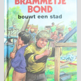 De club van Brammetje Bond bouwt een stad / Jan Louwman (AVI E5 ; Harde kaft )