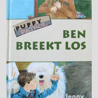 Puppy Patrol: Ben breekt los / Jenny Dale ( AVI E5 ; Harde kaft )