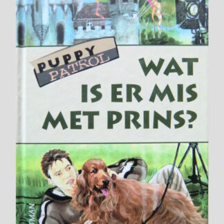 Puppy Patrol: Wat is er mis met Prins? / Jenny Dale ( AVI 5-6 ; Harde kaft )