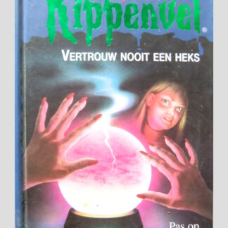 Junior Kippenvel: Vertrouw nooit een heks / R.L. Stine ( AVI E7 ; harde kaft )