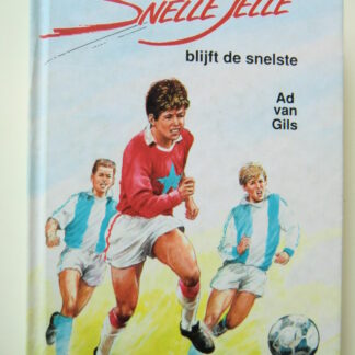 Snelle Jelle blijft de snelste / Ad van Gils ( AVI 8-9 ; harde kaft )