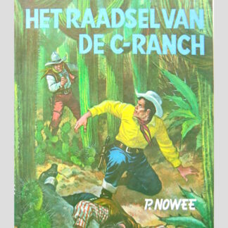 Arendsoog: Het raadsel van de C-Ranch / P. Nowee ( AVI 8-9 ; Harde kaft )