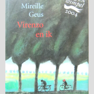 Virenzo en ik / Mireille Geus ( AVI 8-9 ; Harde kaft )