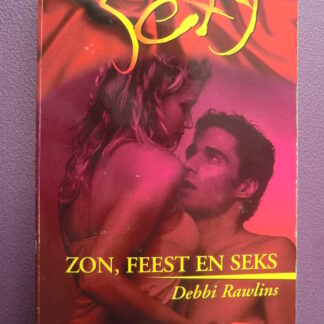 Sexy 67: Zon, feest en seks / Debbi Rawlins