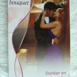 Bouquet 3333: Donker en verleidelijk / Carole Mortimer